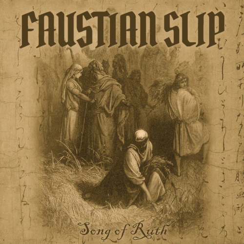 Faustian Slip : Song of Ruth